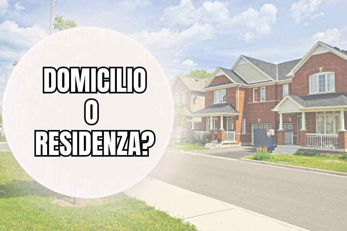 La differenza tra domicilio e residenza