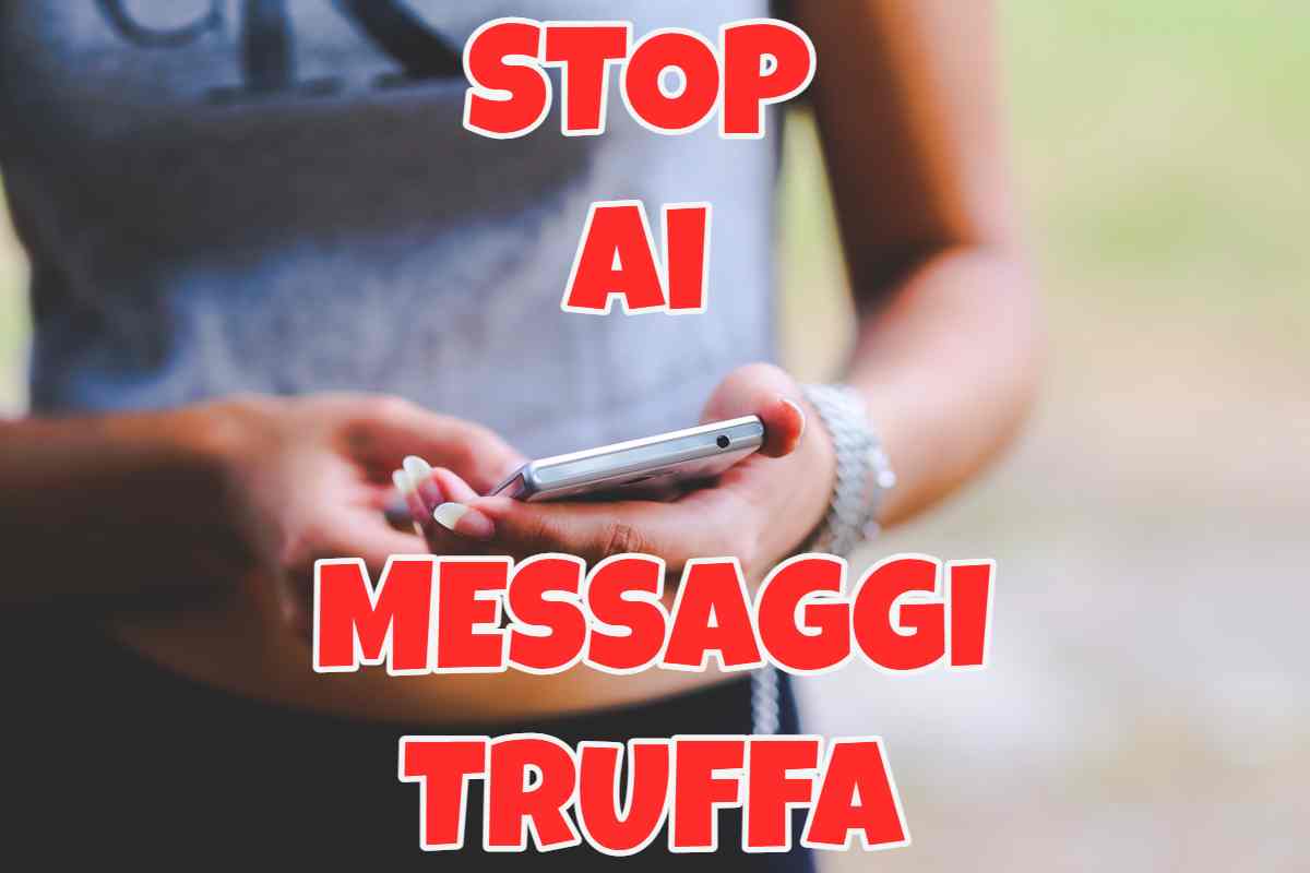 Stop ai messaggi truffa sul telefono