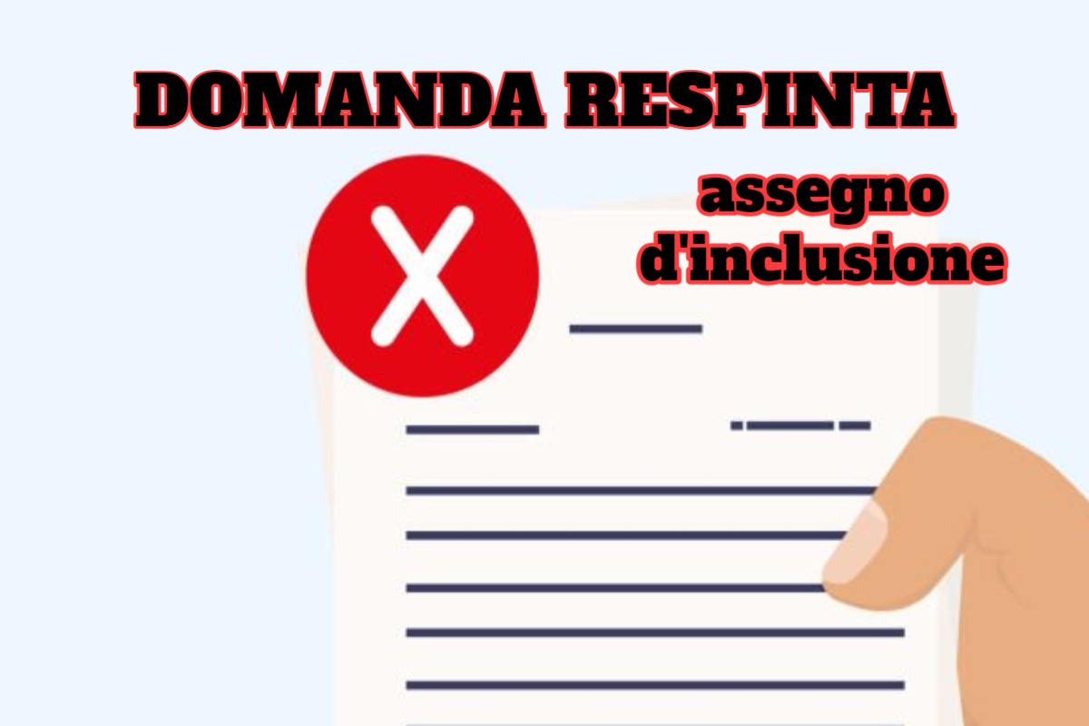 Domanda assegno di inclusione respinta